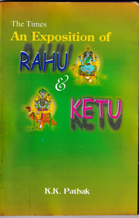 An Exposition Of Rahu & Ketu