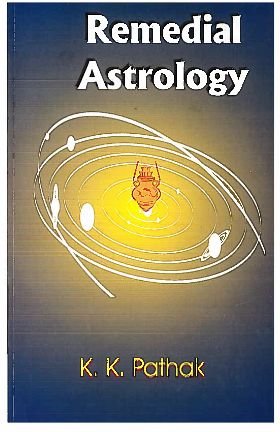 Remedial Astrology Second Edition