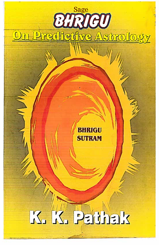 Sage Bhrigu On Predictive Astrology Second Edition