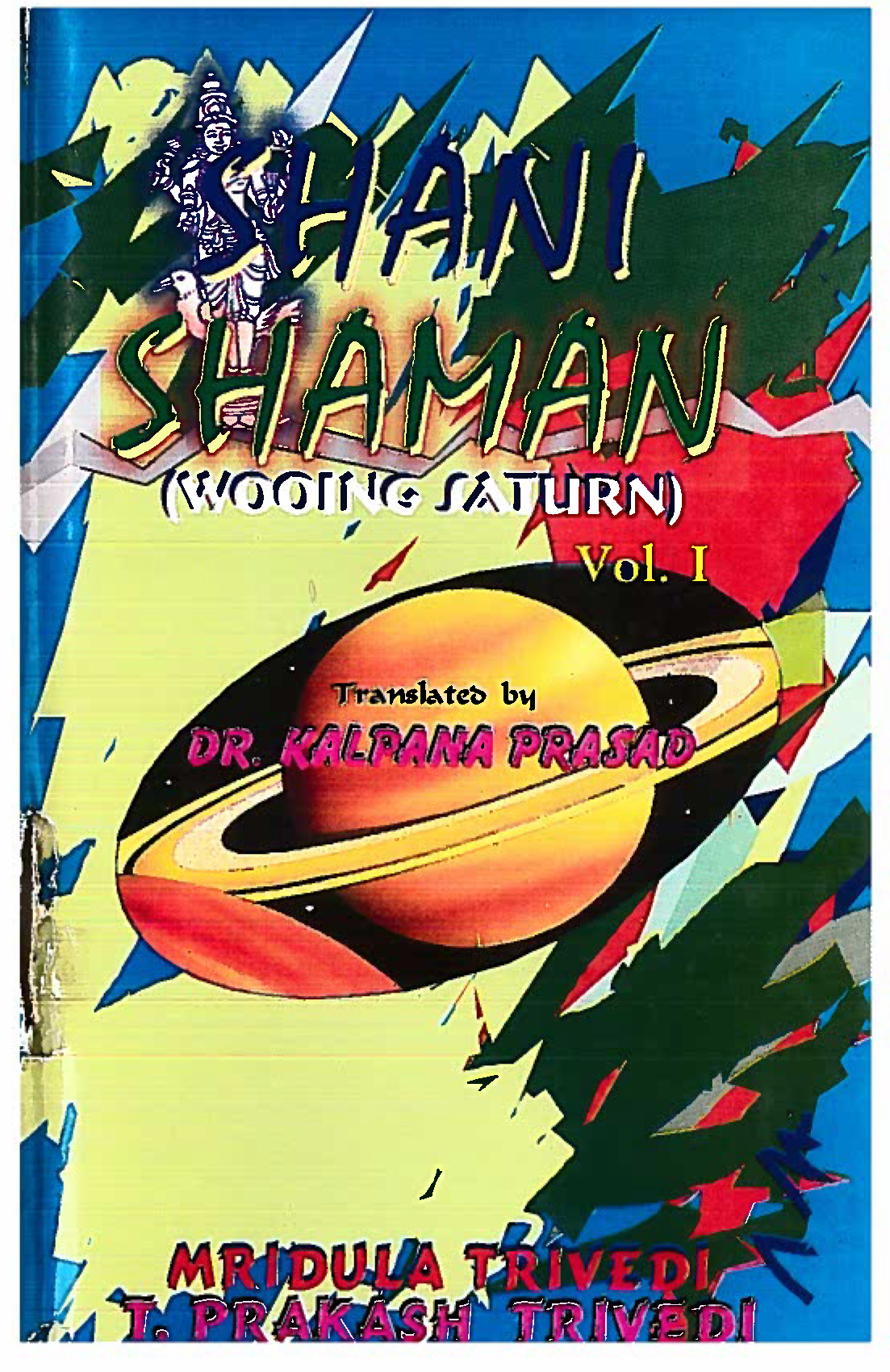 Shani Shaman Vol.1